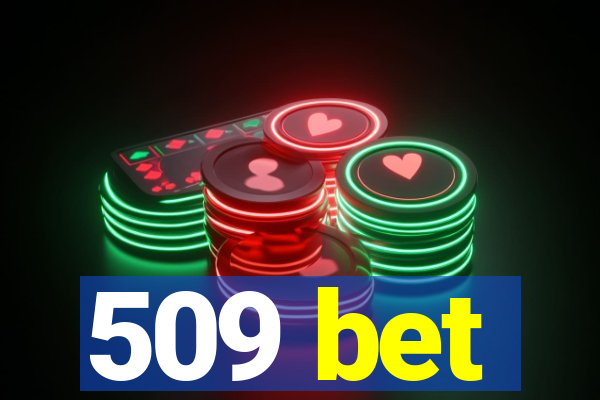 509 bet